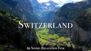 Switzerland 4K  Scenic Relaxation Film With Calming Music [upl. by Leaj]