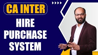 Hire Purchase System Chapter In Single Video  CA Intermediate Accounts Chapter 11  Chandan Poddar [upl. by Bertine]