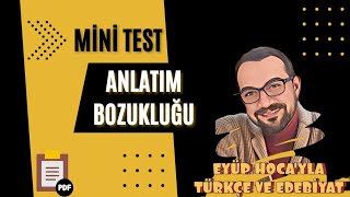 Anlatım Bozukluğu Soru Çözümü [upl. by Alimhaj778]