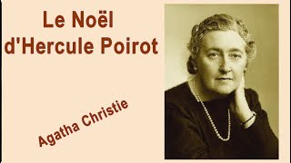 quotLe Noël d’Hercule Poirotquot dAgatha Christie 2018France Culture [upl. by Shelbi]