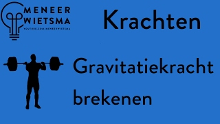 Natuurkunde uitleg Kracht 16 Gravitatiekracht Berekenen [upl. by Ardehs]