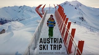 Ski trip to Bad Hofgastein  Austria  Travel Edit [upl. by Stav]