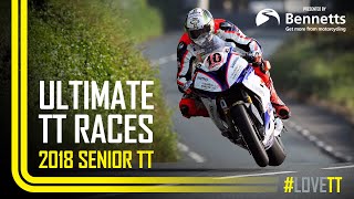 2018 Senior TT  Ultimate TT Races presented by Bennetts [upl. by Nasho76]