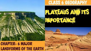 PLATEAUS AND ITS IMPORTANCECLASS 6 ENRICH GEOGRAPHY [upl. by Draner903]