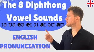 MASTER English Pronunciation  The 8 Diphthong Vowel Sounds [upl. by Agathe]