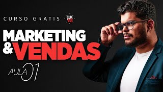 Curso Gratuito Kaisser Marketing amp Vendas  Clube 6e1  AULA 01 [upl. by Amyaj]