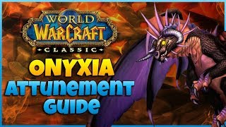 FULL Onyxia Attunement Guide  Alliance  A Step by Step Quest Guide  WoW Classic 113 [upl. by Yank]