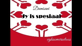 Jy is spesiaal  Dumisani [upl. by Duston]