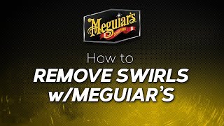 How to Remove Swirls with Meguiars [upl. by Kcirddahc]