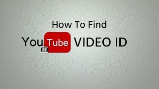 How To Find YouTube Video ID [upl. by Maiga908]