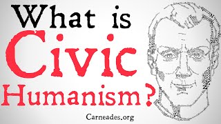 What is Civic Humanism Classical Republicanism [upl. by Aubin]