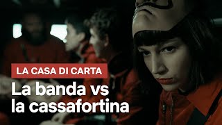 La Casa di Carta  Cassafortina  Netflix Italia [upl. by Belac266]