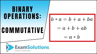 Binary Operations Commutative  ExamSolutions Maths Revision [upl. by Cloe]