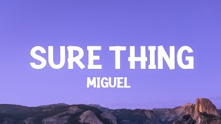 Miguel  Sure Thing Lyrics [upl. by Ahsinra]