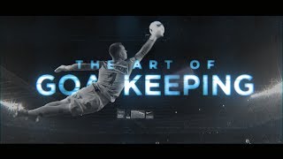 The Art Of Goalkeeping [upl. by Regor776]