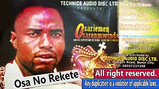 OSARIEMEN OSARENMWINDA FULL ALBUM TITLED OSA NO REKETE [upl. by Launcelot]