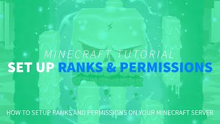 How to Set Up Ranks amp Permissions on Your Minecraft Server LuckPerms [upl. by Nomead310]