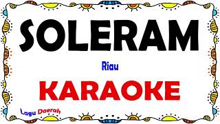 Soleram  Karaoke [upl. by Oalsecnew]