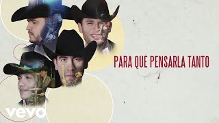 Calibre 50  Para Qué Pensarla Tanto Lyric Video [upl. by Halbert]