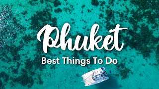 PHUKET THAILAND 2023  10 BEST Things To Do In amp Around Phuket [upl. by Amlus]