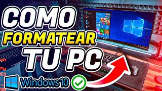 ✅Cómo FORMATEAR tu PC con WINDOWS 10 [upl. by Bibby]