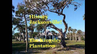 The Kingsley Plantation  Cotton Slavery amp Survival on Fort George Island [upl. by Ladin]