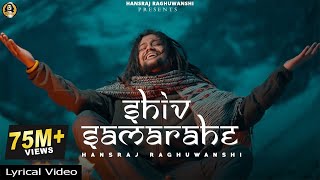 Shiv sama rahe Lyrical Video  शिव समा रहे  Hansraj Raghuwanshi  Ricky T giftrulers  One man army [upl. by Eniger176]