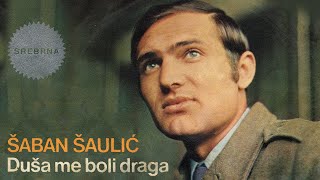 Saban Saulic  Nemoj draga  Audio 1974 [upl. by Celestina486]