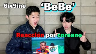 BEBE Reacción por coreano  6ix9ine  Anuel AA [upl. by Fogel]