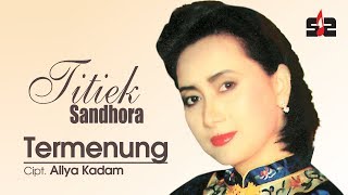 Titiek Sandhora  Termenung OFFICIAL [upl. by Delija19]