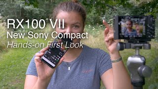 Sony RX100 VII Advanced Compact  Handson First Look [upl. by Leonora]