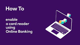 How to enable a card reader using Online Banking  NatWest [upl. by Hendrick501]