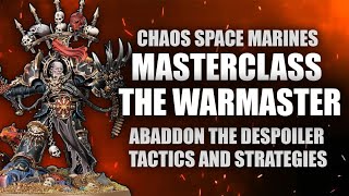 Abaddon The Despoiler MASTERCLASS  Tactics and Strategies [upl. by Tessil]