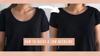 How To Raise A Low Neckline [upl. by Daile]