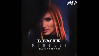 Minelli  Rampampam Remix ASD [upl. by Starr]