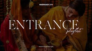 The Ultimate Entrance Playlist  Mashion  Mashaadi 2018 [upl. by Anahgem844]