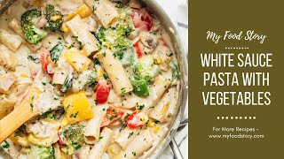 Vegetarian White Sauce Pasta [upl. by Nael]