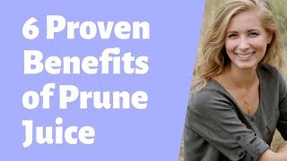 6 proven health benefits of prune juice [upl. by Ainitsirk]