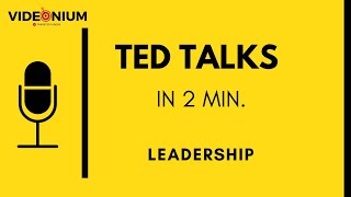 TED Talks in 2 Min  Leadership Simon Sinek [upl. by Casia]