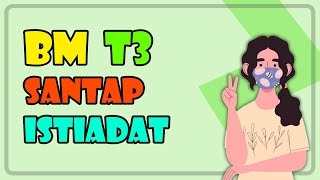 Santap Istiadat  BM Tingkatan 3 华语讲解 双语教学 [upl. by Animsay]