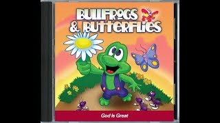 Bullfrogs amp Butterflies  God Is Great  Album [upl. by Godding]