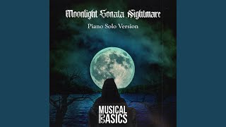 Moonlight Sonata Nightmare Piano Solo Version [upl. by Adnat628]