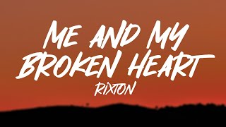 Rixton  Me and My Broken Heart Lyrics [upl. by Jason]