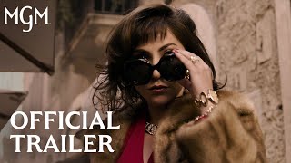 HOUSE OF GUCCI  Official Trailer  MGM Studios [upl. by Enneirda712]