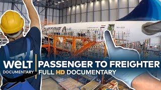 AIRCRAFT CONVERSION XXL  A cargo plane is born  Full Documentary [upl. by Swen500]