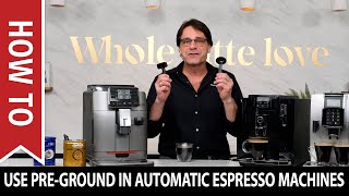 How to Use PreGround Coffee in Super Automatic Espresso Machines [upl. by Harrison]