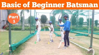 Basic tips of Beginner Batsman  Part 1 [upl. by Hieronymus]