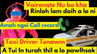 Vairengte Nû Bo kha rinloh lam daih a lo ni Amah ngei Biakna  Taxi Driver Suaksual tak a ni😡😡😡 [upl. by Leffen776]