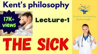 The SickLecture1 of Kent’s Philosophy Aphorism1 Organon of Medicine [upl. by Lokim]