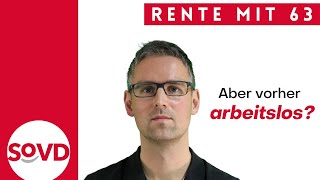 Rente mit 63  aber vorher arbeitslos [upl. by Fredela]